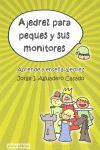 AJEDREZ PARA PEQUES Y MONITORES APRENDE Y ENSEÑA AJEDREZ
