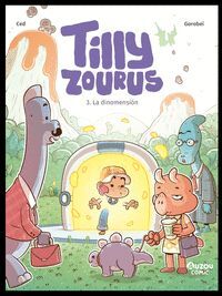 TILLY ZOURUS 3. LA DINOMENSIÓN