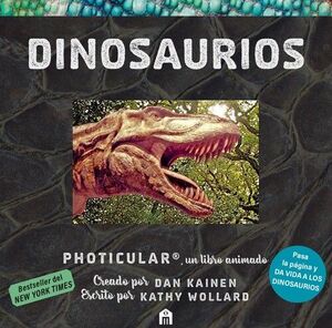 DINOSAURIOS: UN LIBRO ANIMADO EN PHOTICULAR