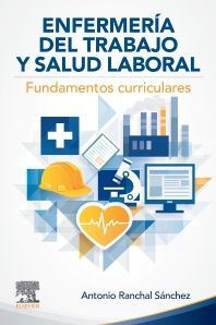 ENFERMERIA TRABAJO Y SALUD LABORAL:FUNDAMENTOS CURRICULARES