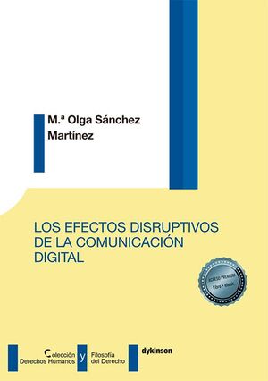 EFECTOS DISRUPTIVOS DE LA COMUNICACIÓN DIGITAL, LOS