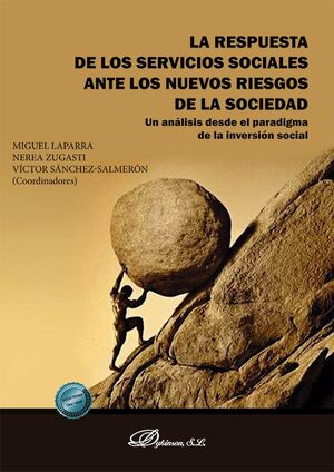 RESPUESTA DE LOS SERVICIOS SOCIALES ANTE LOS NUEVOS RIESGOS DE LA SOCIEDAD, LA