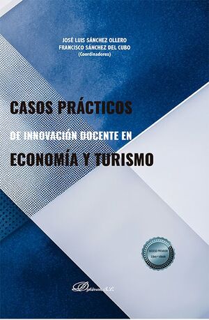 CASOS PRACTICOS DE INNOVACION DOCENTE EN ECONOMIA Y TURISMO