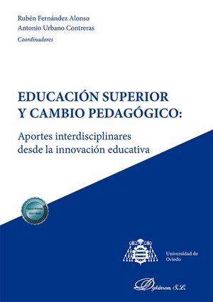 EDUCACIÓN SUPERIOR Y CAMBIO PEDAGÓGICO: APORTES INTERDISCIPLINARES DESDE LA INNO