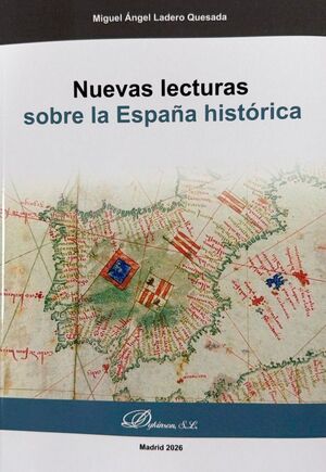 NUEVAS LECTURAS SOBRE LA ESPAÑA HISTÓRICA