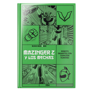 MAZINGUER Z Y LOS MECHAS. ROBOTS GIGANTES CON CORA