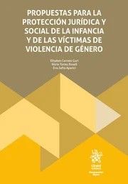 PROPUESTAS PARA LA PROTECCIÓN JURÍDICA Y SOCIAL DE LA INFANCIA Y DE LAS MUJERES