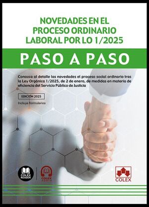 NOVEDADES EN EL PROCESO LABORAL POR LO 1/2025. PASO A PASO (EDICION 2025 CON FORMULARIOS)