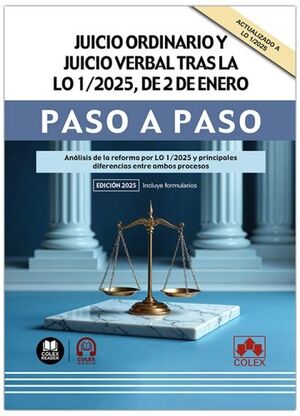 JUICIO ORDINARIO Y JUICIO VERBAL TRAS LA LO 1/2025, DE 2 DE ENERO. PASO A PASO