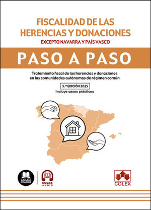 FISCALIDAD DE LAS HERENCIAS Y DONACIONES. EXCEPTO NAVARRA Y PAIS VASCO. PASO A P