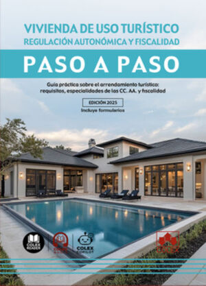 VIVIENDA DE USO TURISTICO. REGULACION AUTONOMICA Y FISCALIDAD