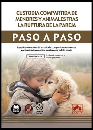 CUSTODIA COMPARTIDA DE MENORES Y ANIMALES TRAS LA RUPTURA D