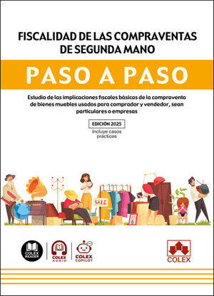 FISCALIDAD DE LAS COMPRAVENTAS DE SEGUNDA MANO PASO A PASO