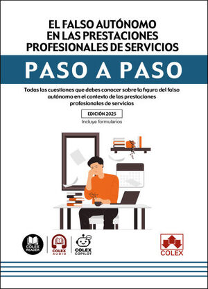 EL FALSO AUTÓNOMO EN LAS PRESTACIONES PROFESIONALES DE SERVICIOS. PASO A PASO