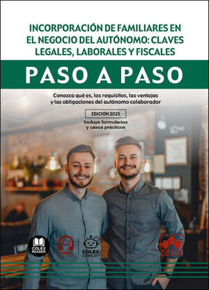 INCORPORACIÓN DE FAMILIARES EN EL NEGOCIO DEL AUTÓNOMO: CLAVES LEGALES, LABORALE