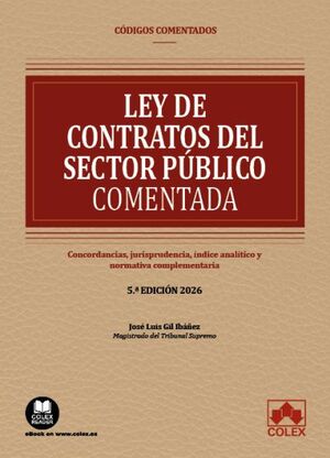 LEY DE CONTRATOS DEL SECTOR PUBLICO. CODIGO COMENTADO 2025