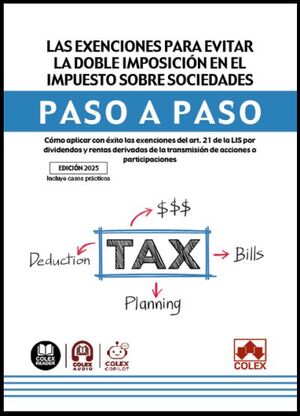 LAS EXENCIONES PARA EVITAR LA DOBLE IMPOSICIÓN EN EL IMPUESTO SOBRE SOCIEDADES.