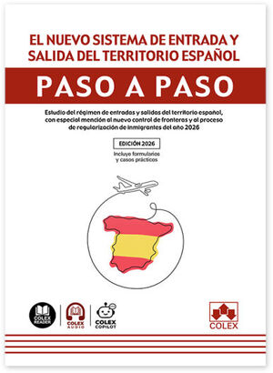 EL NUEVO SISTEMA DE ENTRADA Y SALIDA DEL TERRITORIO ESPAÑOL. PASO A PASO