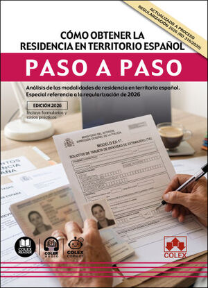 CÓMO OBTENER LA RESIDENCIA EN TERRITORIO ESPAÑOL. PASO A PASO
