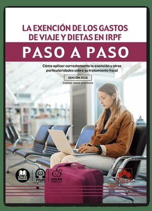 EXENCION DE LOS GASTOS DE VIAJE Y DIETAS EN IRPF, LA