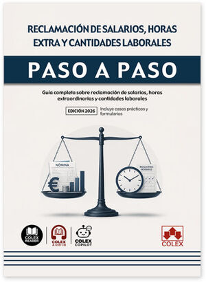 RECLAMACIÓN DE SALARIOS, HORAS EXTRA Y CANTIDADES LABORALES. PASO A PASO