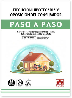 EJECUCION HIPOTECARIA Y OPOSICION DEL CONSUMIDOR