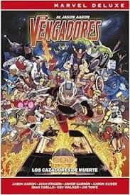 LOS VENGADORES DE JASON AARON, 6. LOS CAZADORES DE MUERTE