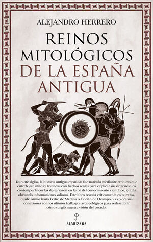 REINOS MITOLOGICOS DE LA ESPAÑA ANTIGUA