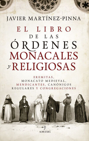 EL LIBRO DE LAS ÓRDENES MONACALES Y RELIGIOSAS