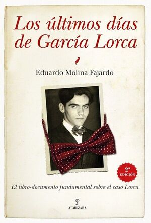LOS ÚLTIMOS DÍAS DE GARÍA LORCA