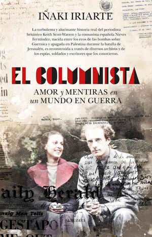 EL COLUMNISTA. AMOR Y MENTIRAS EN UN MUNDO EN GUERRA