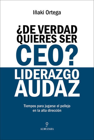 DE VERDAD QUIERES SER CEO? LIDERAZGO SUDAZ