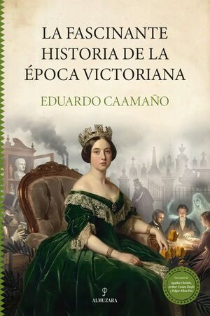 LA FASCINANTE HISTORIA DE LA ÉPOCA VICTORIANA