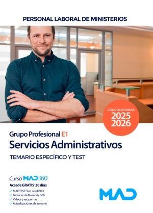 SERVICIOS ADMINISTRATIVOS TEMARIO ESPECIFICO Y TEST (2025-2026) GRUPO PROFESIONAL E1 MINISTERIOS