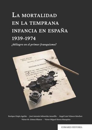 LA MORTALIDAD EN LA TEMPRANA INFANCIA EN ESPAÑA, 1939-1974