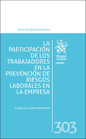 LA PARTICIPACIÓN DE LOS TRABAJADORES EN LA PREVENCIÓN DE RIESGOS LABORALES EN LA