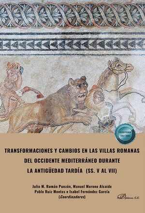 TRANSFORMACIONES Y CAMBIOS EN LAS VILLAS ROMANAS DEL OCCIDENTE MEDITERRÁNEO DURA