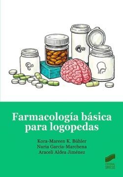 FARMACOLOGÍA BÁSICA PARA LOGOPEDAS