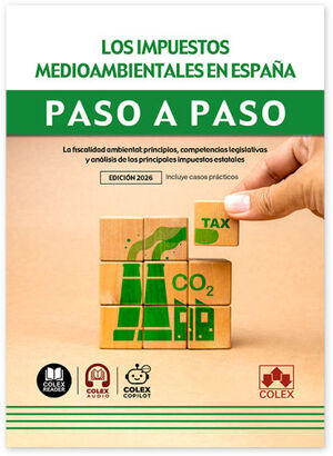 LOS IMPUESTOS MEDIOAMBIENTALES EN ESPAÑA. PASO A PASO