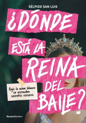 ¿DONDE ESTA LA REINA DEL BAILE?