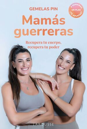 MAMIS GUERRERAS. RECUPERA TU CUERPO, RECUPERA TU PODER. 4 SEMANAS. UN PLAN. ¿TE APUNTAS?