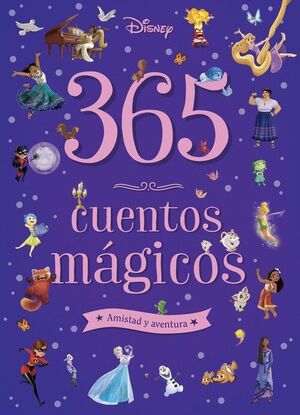 365 CUENTOS MÁGICOS. AMISTAD Y AVENTURA