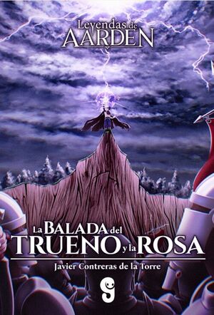 LEYENDAS DE AARDEN. LA BALADA DEL TRUENO Y LA ROSA