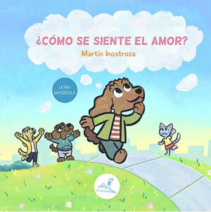 ¿CÓMO SE SIENTE EL AMOR?