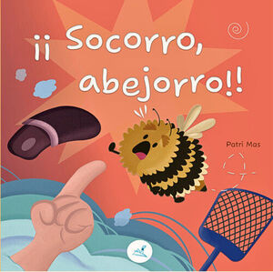 ¡¡SOCORRO, ABEJORRO!!