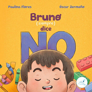 BRUNO (SIEMPRE) DICE NO