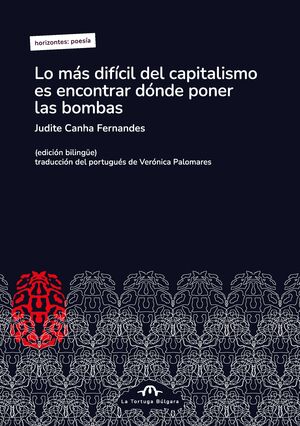 LO MÁS DIFÍCIL DEL CAPITALISMO ES ENCONTRAR DÓNDE PONER LAS BOMBAS