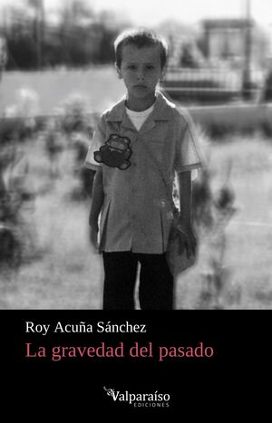 LA GRAVEDAD DEL PASADO