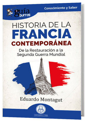GUIABURROS: HISTORIA DE LA FRANCIA CONTEMPORÁNEA