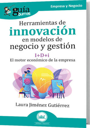 GB: HERRAMIENTAS DE INNOVACION EN MODELOS DE NEGOCIO Y GESTION